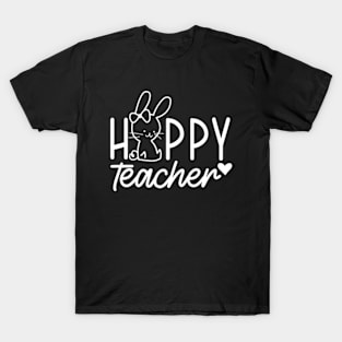 Hoppy Teacher | Teacher Easter | Easter Bunny | Happy Easter | Teacher Life T-Shirt